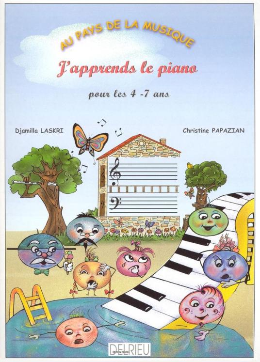 LASKRI PAPAZIAN J'APPRENDS LE PIANO 4-7 ANS ED DELRIEU