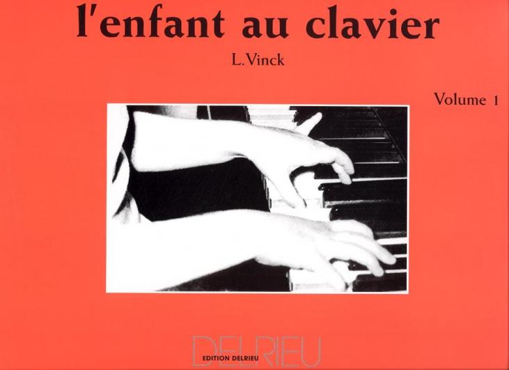 VINCK L'ENFANT AU CLAVIER VOL 1 METHODE PIANO ED DELRIEU