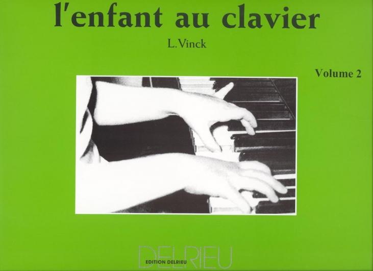 VINCK L'ENFANT AU CLAVIER VOL 2 PIANO ED DELRIEU