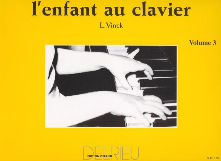 VINCK L'ENFANT AU CLAVIER VOL 3 PIANO ED DELRIEU
