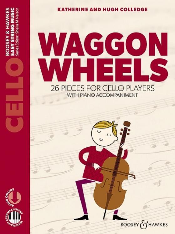 COLLEDGE WAGGON WHEELS VIOLONCELLE ED BOOSEY & HAWKES