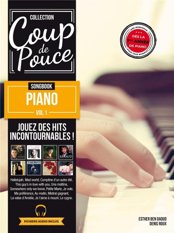COUP DE POUCE SONGBOOK PIANO 1 HITS INCONTOURNABLES