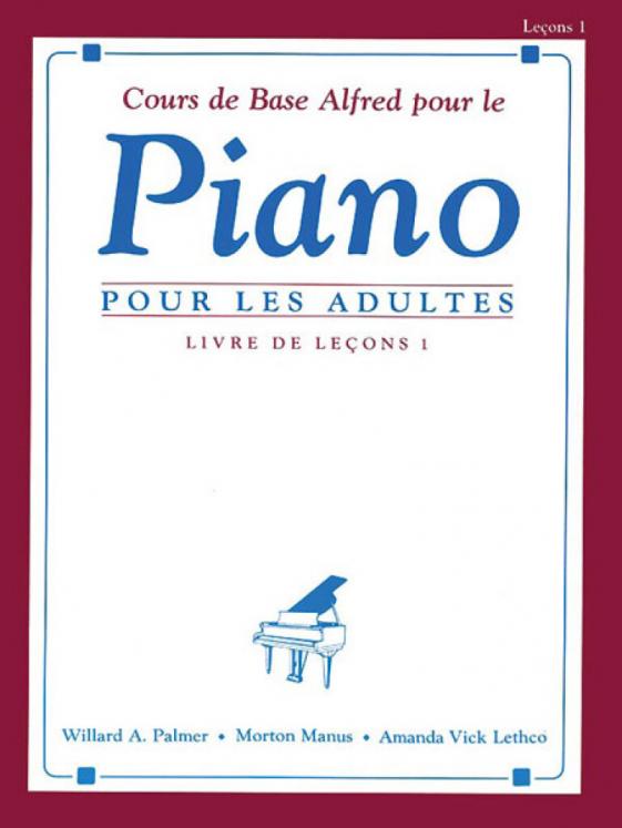 COURS DE BASE ALFRED POUR LE PIANO POUR LES ADULTES LIVRE 1