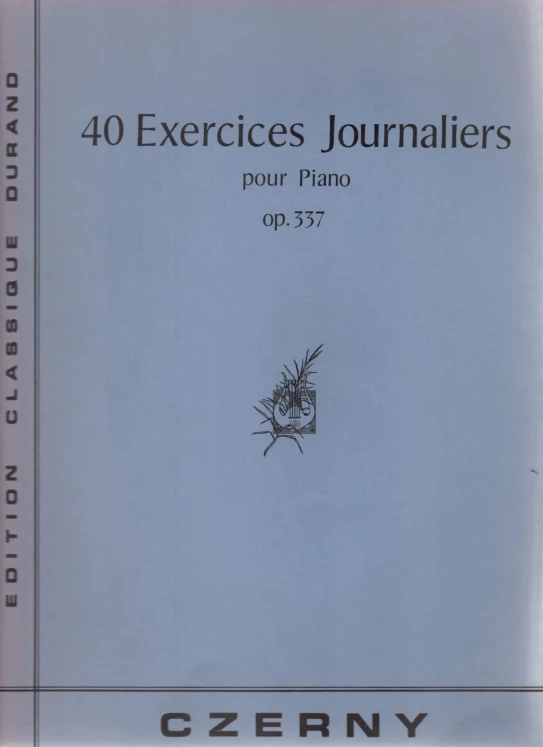 CZERNY 40 EXERCICES JOURNALIERS OP337 PIANO ED DURAND