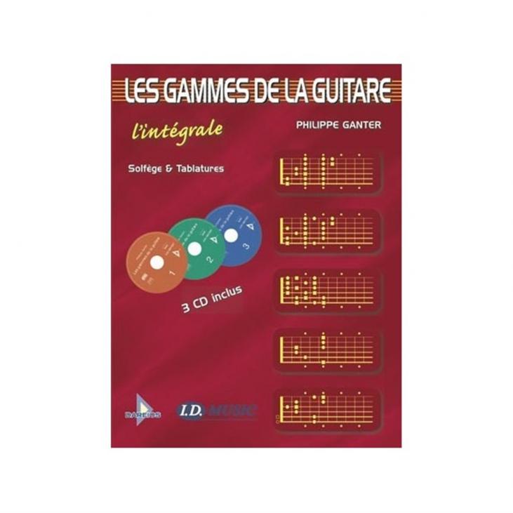 GANTER LES GAMMES DE LA GUITARE L'INTEGRALE AVEC CD