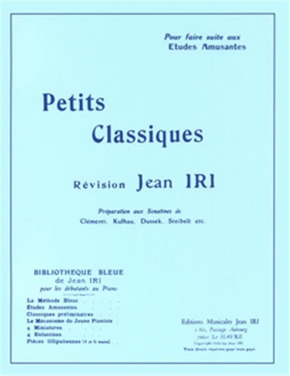 IRI PETITS CLASSIQUES PIANO ED JEAN IRI