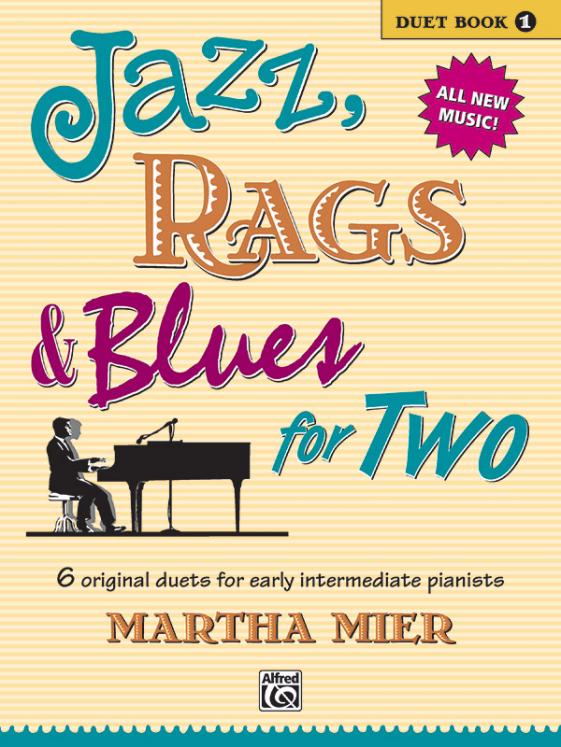 MARTHA MIER - JAZZ, RAGS & BLUES FOR TWO - DUET BOOK 1