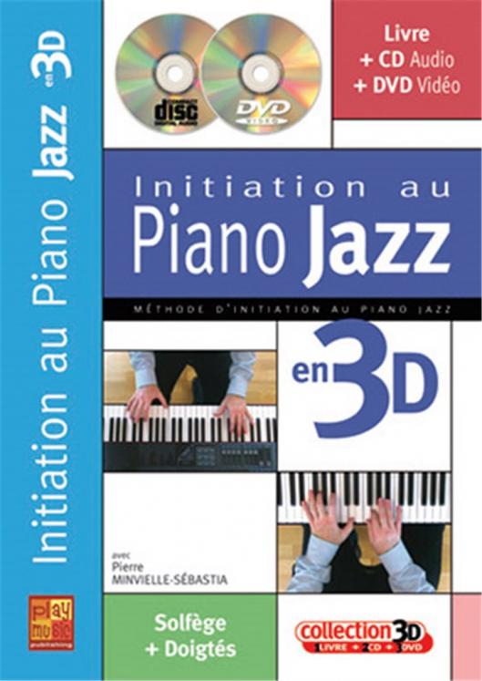 MINVIELLE SEBASTIAN INITIATION AU PIANO JAZZ EN 3 D (livre)
