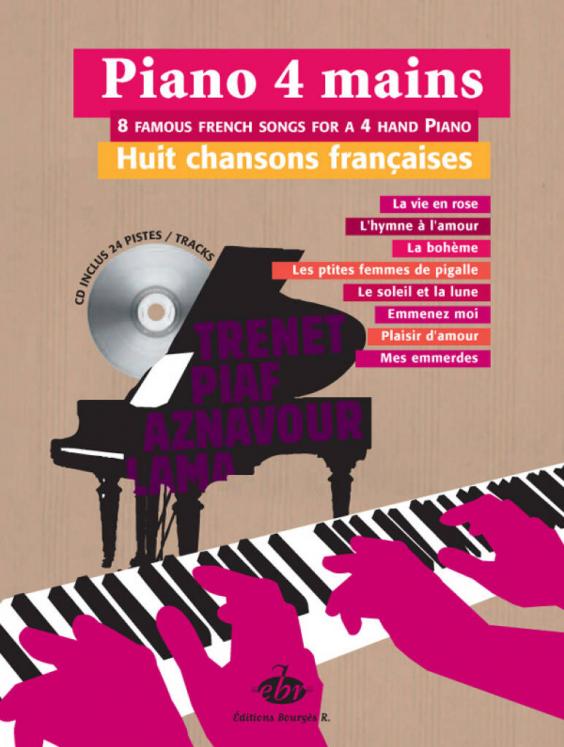PIANO 4 MAINS - 8 CHANSONS FRANCAISES AVEC CD ED BOURGES RAULT