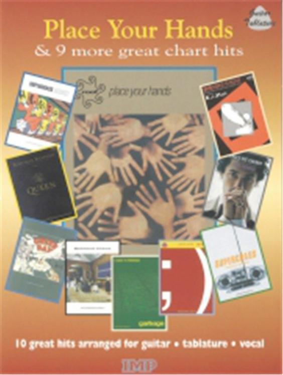 PLACE YOUR HANDS & 9 MORE GREAT CHART HITS - TABLATURE GUITARE