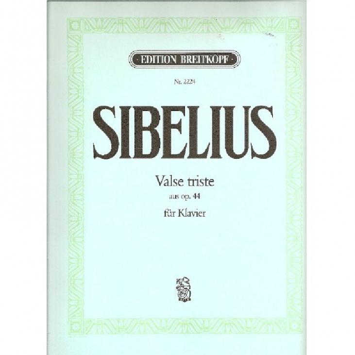 SIBELIUS - VALSE TRISTE OP44 POUR PIANO ED BREITKOPF