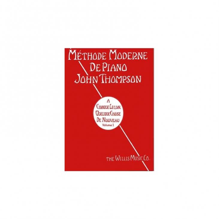 THOMSON METHODE MODERNE DE PIANO VOL. 1