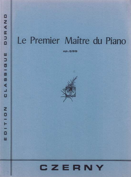 CZERNY LE PREMIER MAITRE DU PIANO OP599 PIANO ED DURAND