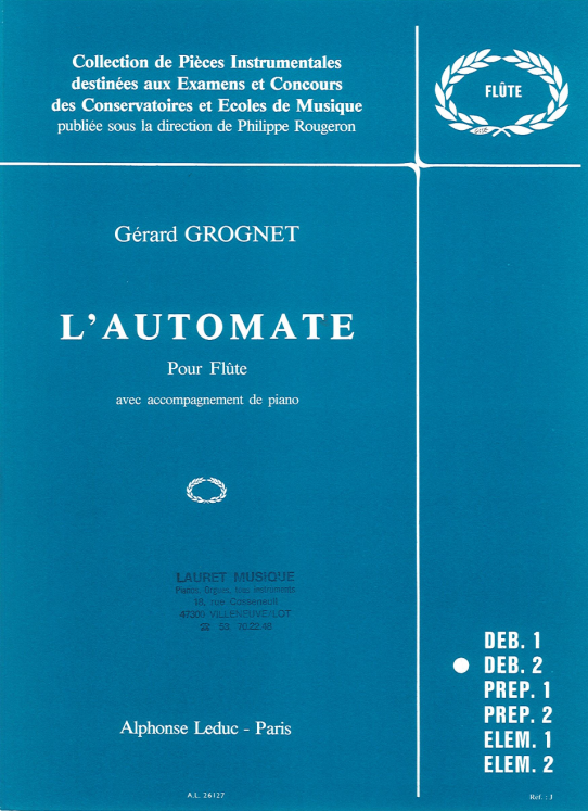 GRONET - L'AUTOMATE POUR FLUTE AVEC ACCOMPAGNEMENT PIANO