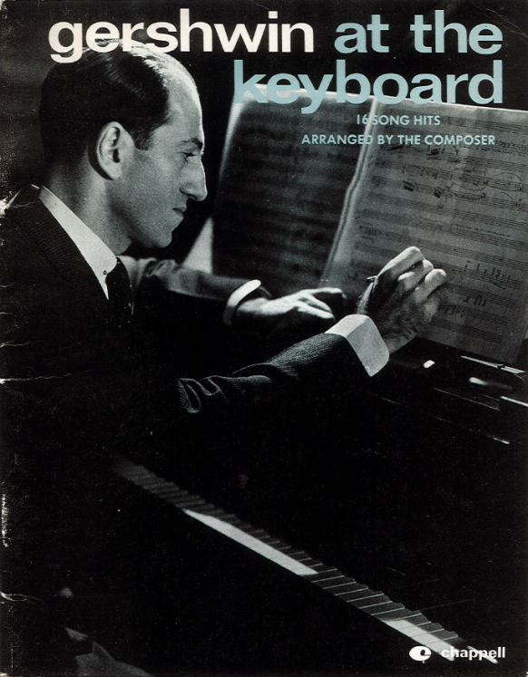 GERSHWIN AT THE KEYBOARD - 16 SONG HITS ARRANGED BY THE COMPOSER