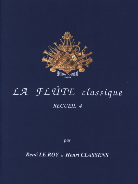 LEROY/CLASSENS - LA FLUTE CLASSIQUE - RECUEIL 4